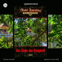 Rolf Torring - Neue Abenteuer, Folge 26: Am Ende der Ewigkeit