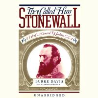 They Called Him Stonewall