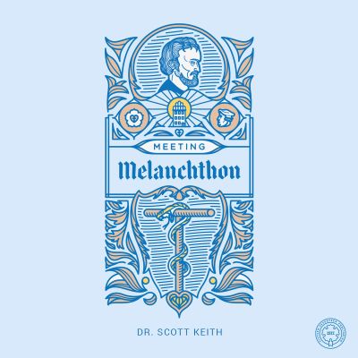 Meeting Melanchthon