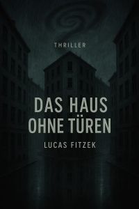 Das Haus ohne Türen
