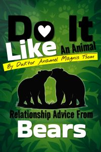 Do It Like an Animal: Relationship Advice from Bears