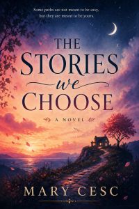 THE STORIES WE CHOOSE