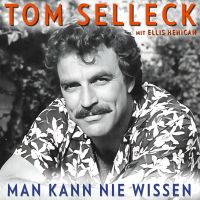 Man kann nie wissen. Tom Selleck – Die Autobiografie