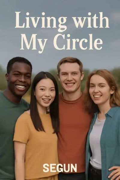 Living With My Circle 