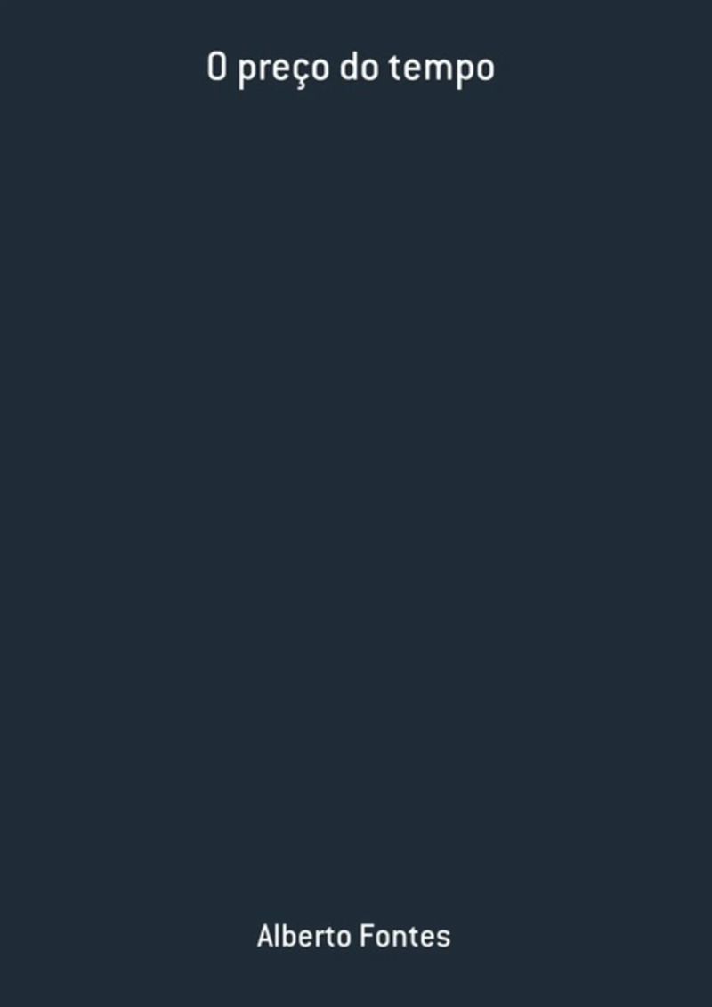 O Preço Do Tempo