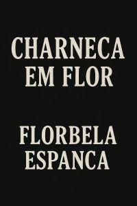 Charneca em Flor
