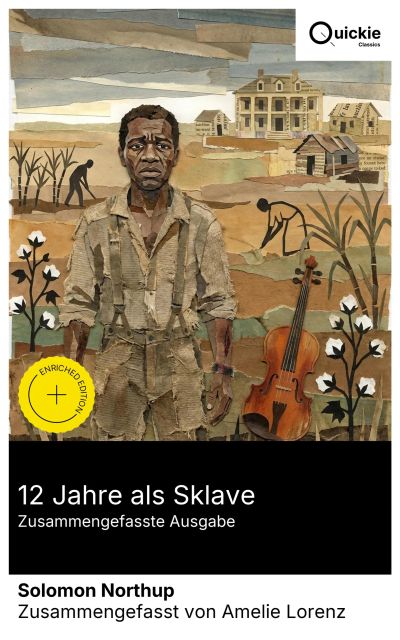 12 Jahre als Sklave (Zusammengefasste Ausgabe)