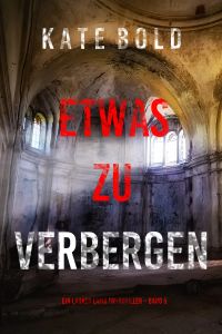 Etwas Zu Verbergen (Ein Lauren Lamb FBI-Thriller – Band 5)