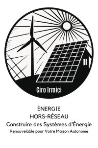 Énergie Hors-Réseau: Construire des Systèmes d'Énergie Renouvelable pour Votre Maison Autonome