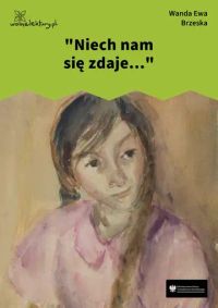 "Niech nam się zdaje..."