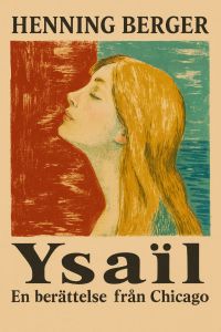 Ysaïl: En berättelse från Chicago