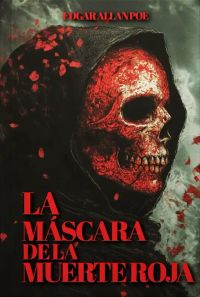 La Máscara de la Muerte Roja