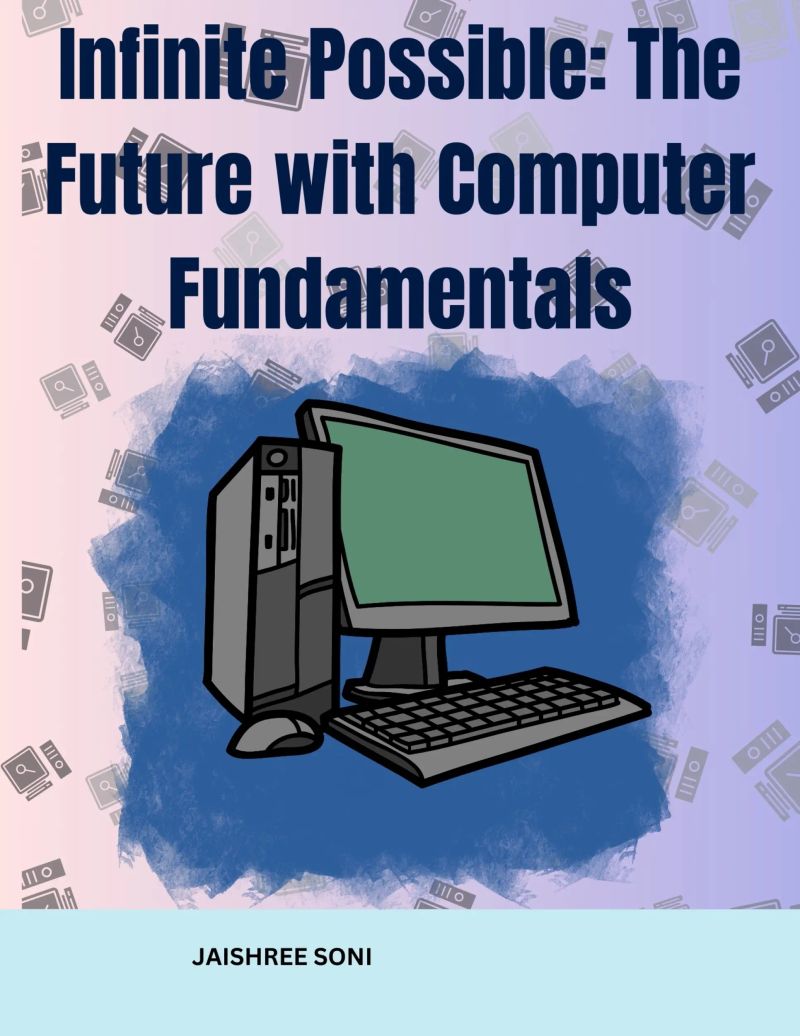 Infinite Possible The Future with Computer Fundamentals Audiobook by ...