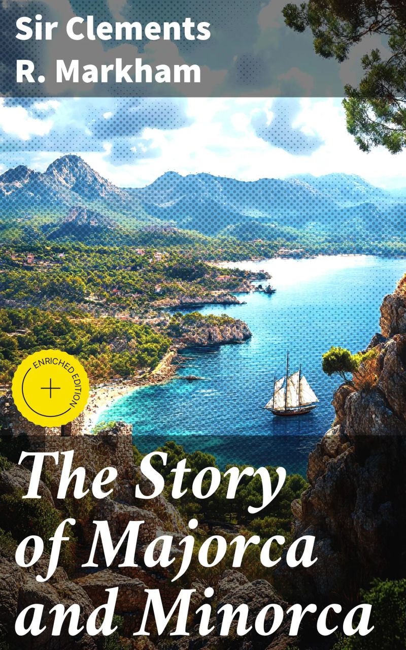 The Story of Majorca and Minorca