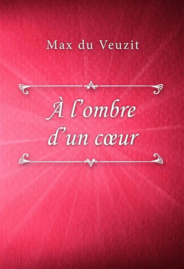 À l’ombre d’un cœur