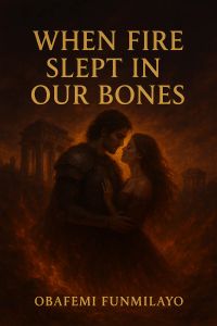 When fire slept in our bones