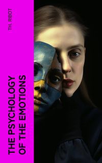 The Psychology of the Emotions