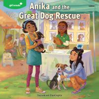 Girl Scouts: Anika and the Great Dog Rescue