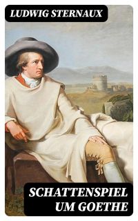 Schattenspiel um Goethe