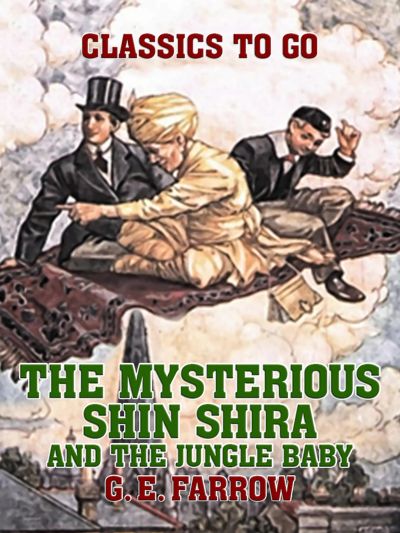 The Mysterious Shin Shira and The Jungle Baby