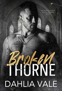 BROKEN THORNE