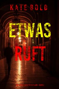 Etwas Ruft (Ein Lauren Lamb FBI-Thriller – Band 2)