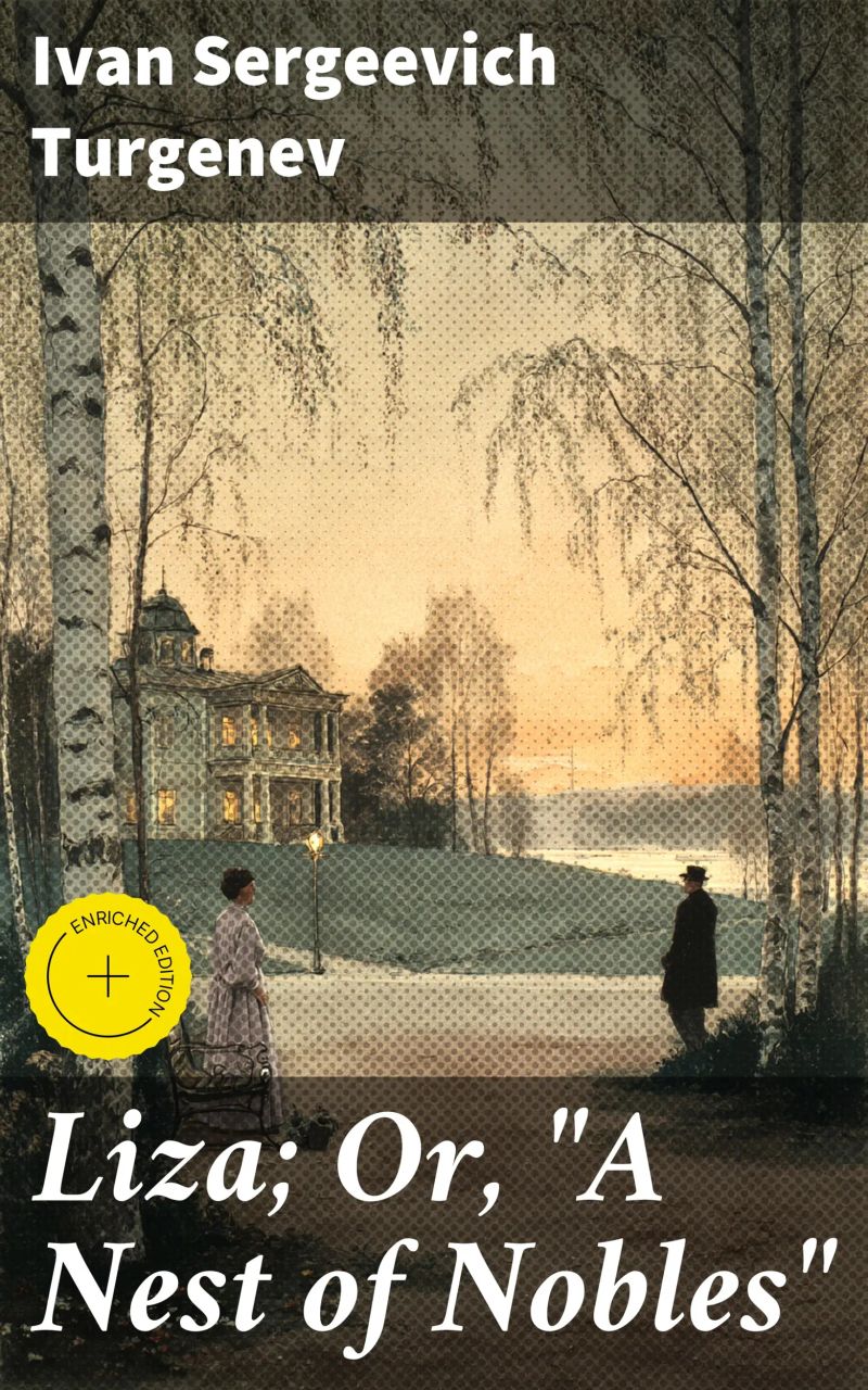 Liza; Or, "A Nest of Nobles"