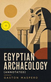 Egyptian Archaeology (Annotated)