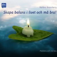 Skapa balans i livet och må bra!