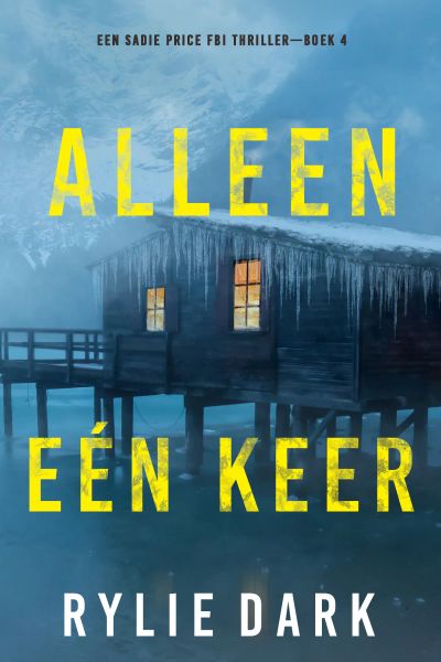 Alleen Eén Keer (Een Sadie Price FBI Thriller—Boek 4)
