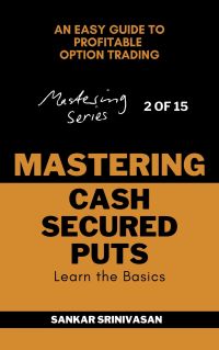 Mastering Cash Secured Puts