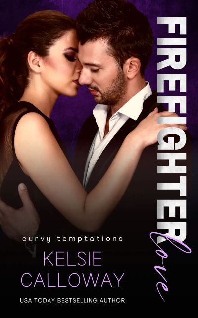 Firefighter Love: Curvy Girl Alpha Male Romance