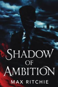 SHADOW OF AMBITION