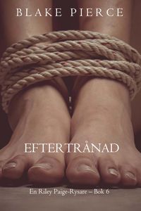 Eftertrånad (En Riley Paige-Rysare – Bok 6)