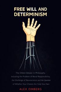 Free Will and Determinism