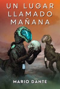 Un lugar llamado mañana