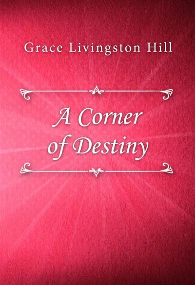 A Corner of Destiny