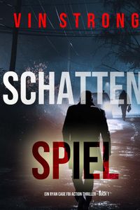Schattenspiele (Ein Ryan Cage FBI Action Thriller - Buch 1)