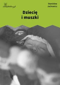 Dziecię i muszki
