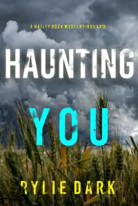 Haunting You (A Hailey Rock FBI Suspense Thriller—Book 13)