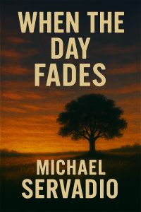 When the Day Fades