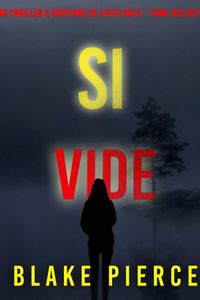 Si vide (Un Thriller à Suspense de Faith Bold – Tome 17)