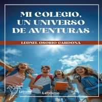 Mi colegio, un universo de aventuras
