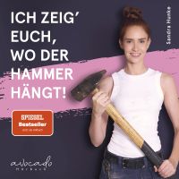 Ich zeig' euch, wo der Hammer hängt!