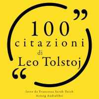100 citazioni di Leo Tolstoj