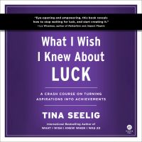 What I Wish I Knew About Luck