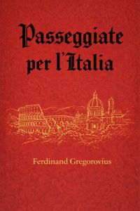 Passeggiate per l'Italia, vol. 1