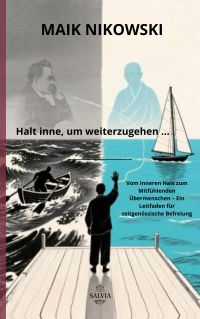 Halt inne, um weiterzugehen …
