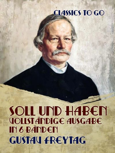 Soll und Haben Vollständige Ausgabe in 6 Bänden