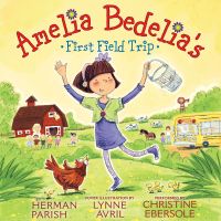 Amelia Bedelia's First Field Trip